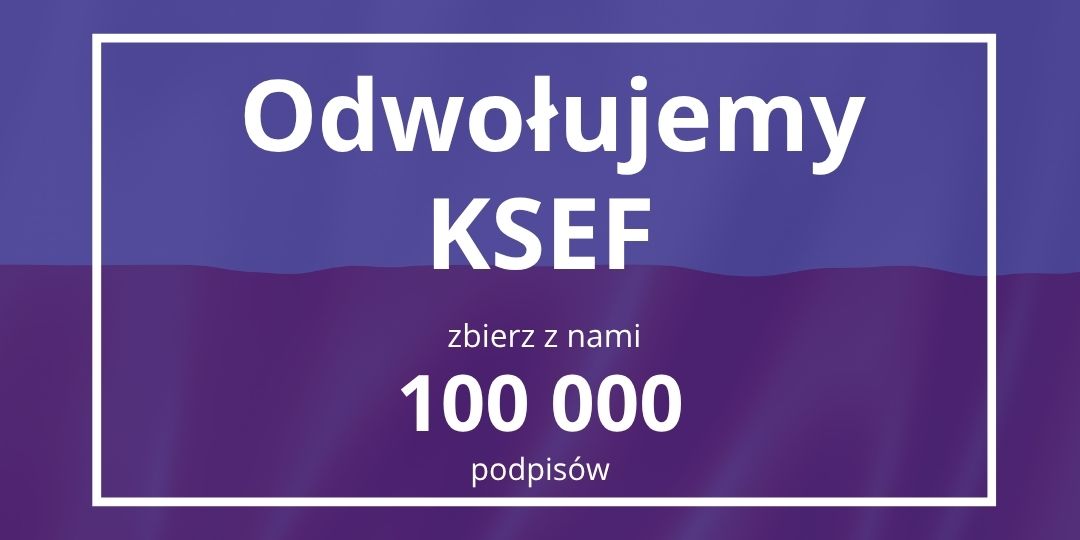 KSEF DO LIKWIDACJI!